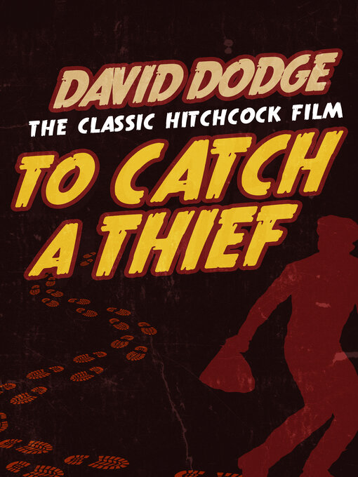 Title details for To Catch a Thief by David Dodge - Available